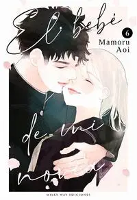 El Bebé de mi Novia, Vol. 6