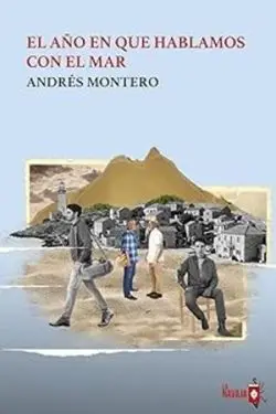El Año en que Hablamos con el Mar