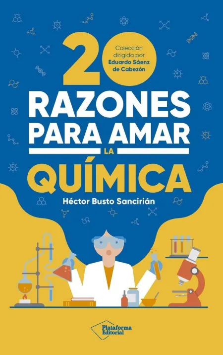 20 Razones para Amar la Quimica
