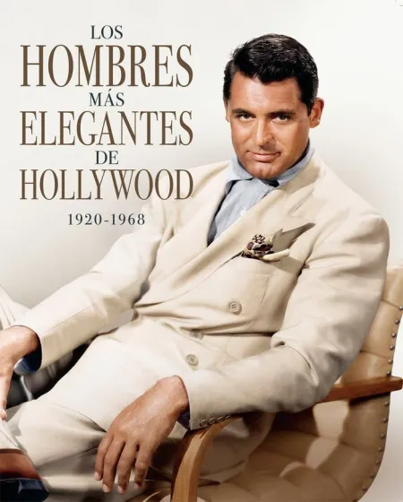 Los Hombres Más Elegantes de Hollywood 1920-1968