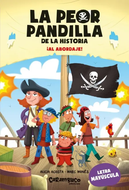 La Peor Pandilla de la Historia 7 ¡Al Abordaje!