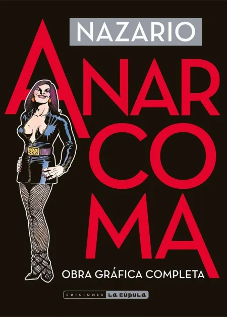 Anarcoma. Obra Gráfica Completa