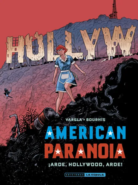 American Paranoia ¡Arde, Hollywood, Arde!