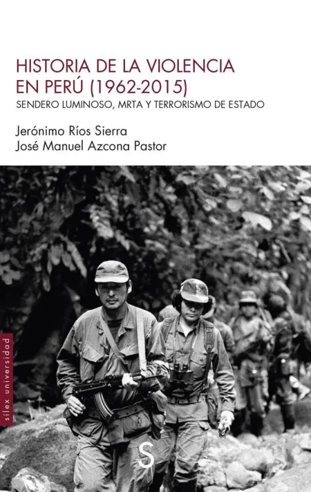 Historia de la Violencia en Perú (1962-2015)