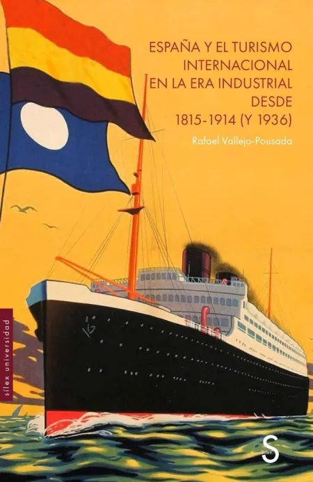 España y el Turismo Internacional en la Era Industrial Desde 1815 a 1914 (Y 1939