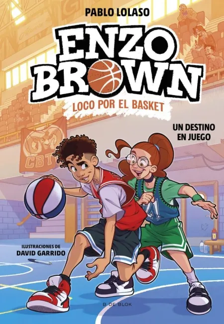 Enzo Brown Loco por el Basket 2. Un Destino en Juego