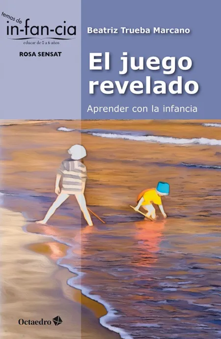 El Juego Revelado: Aprender con la Infancia