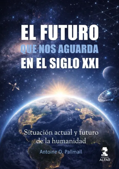 El Futuro que nos Aguarda en el Siglo Xxi