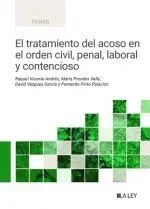 El Tratamiento del Acoso en el Orden Civil, Penal, Laboral y Contencioso