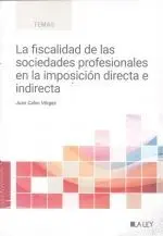 Fiscalidad de las Sociedades Profesionales en la Imposición Directa e Indirecta