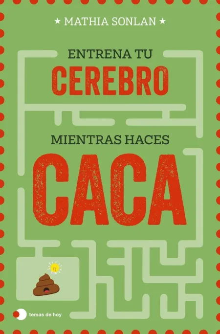 Entrena a tu Cerebro Mientras Haces Caca