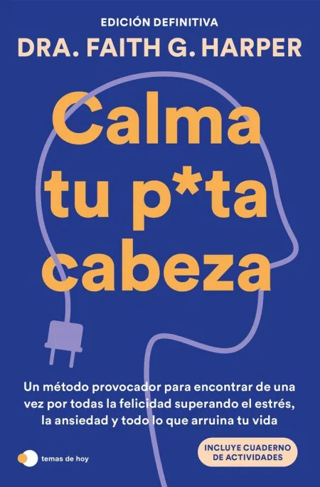 Calma tu Puta Cabeza