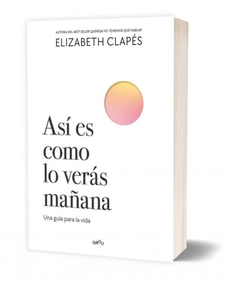 Así Es Como lo Verás Mañana