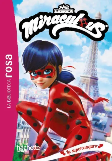 Miraculous 1 la Supercanguro