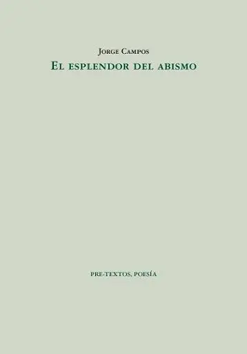 El Esplendor del Abismo