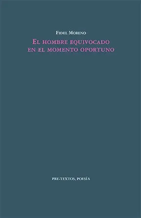 El Hombre Equivocado en el Momento Oportuno