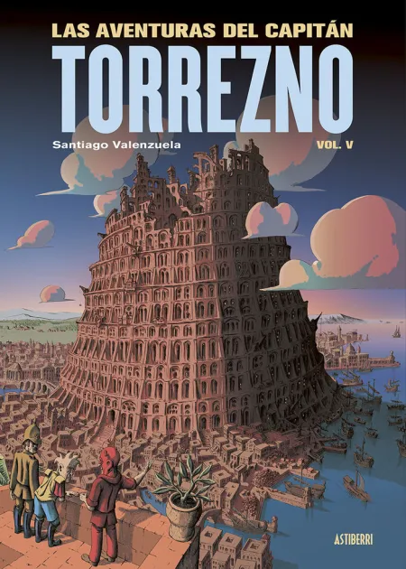 Las Aventuras del Capitan Torrezno T. 5 Babel