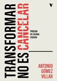 Transformar no Es Cancelar