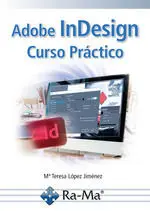 Adobe Indesign. Curso Práctico