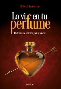 Lo Vi en tu Perfume