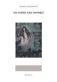 Un Hueso Casi Invisible