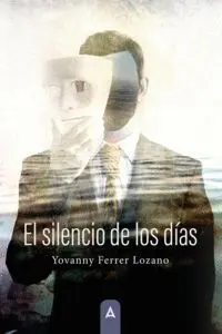 El Silencio de los Días