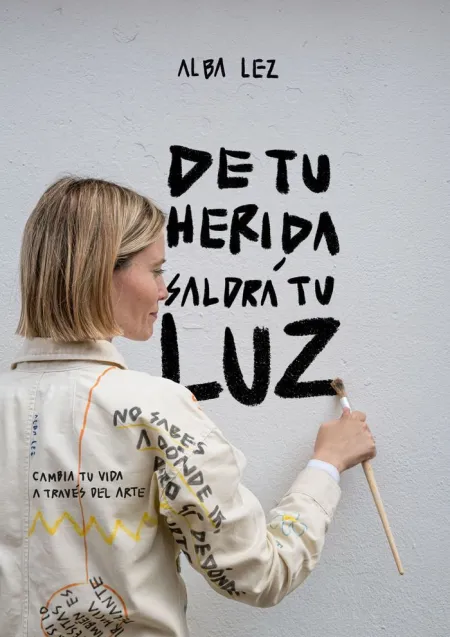De tu Herida Saldrá tu Luz