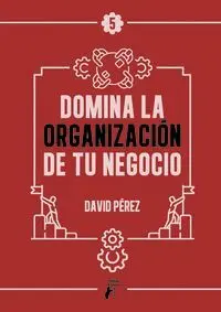 Domina la Organización de tu Negocio