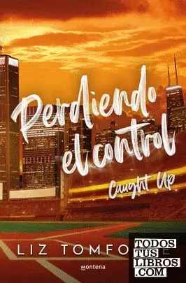 Perdiendo el Control (La Ciudad de los Vientos 3)