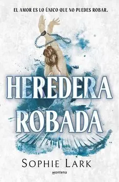 Heredera Robada. Herencia Brutal 2