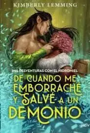 De Cuando me Emborraché y Salvé a un Demonio