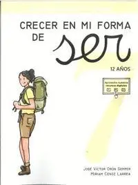 Crecer en mi Forma de Ser 7 (12 Años)