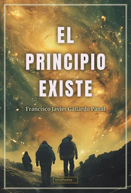 El Principio Existe