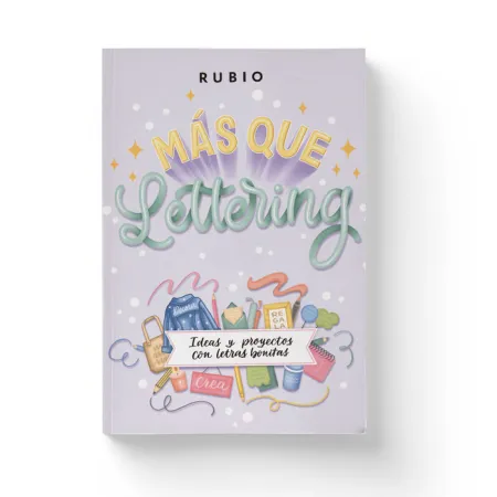 Mas que Lettering. Ideas y Proyectos con Letras Bonitas