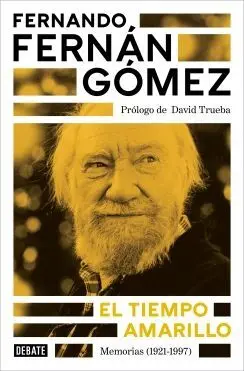 El Tiempo Amarillo. Memorias 1921-1997
