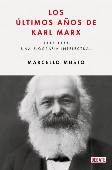 Los Últimos Años de Karl Marx