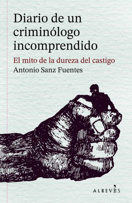 Diario de un Criminólogo Incomprendido