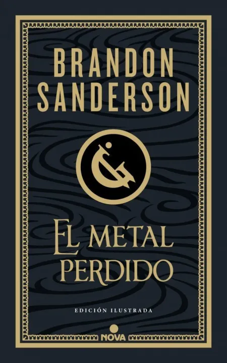 El Metal Perdido (Edición Ilustrada) (Mistborn 7)