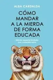 Como Mandar a la Mierda de Forma Educada