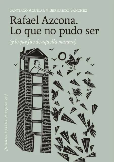 Azcona. Lo que no Pudo Ser