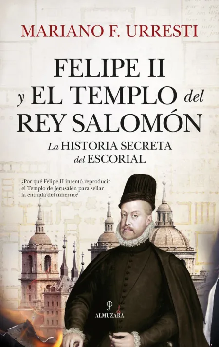 Felipe Ii y el Templo del Rey Salomon