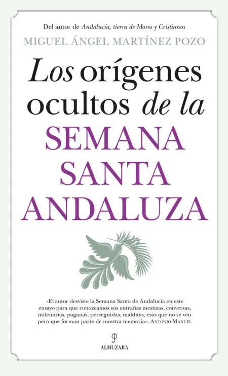 Los Origenes Ocultos de la Semana Santa Andaluza
