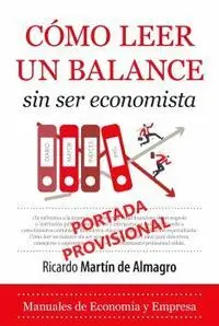 Cómo Leer un Balance sin Ser Economista