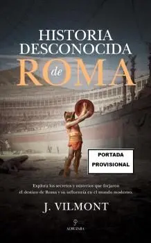 Historia Desconocida de Roma