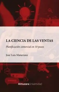 La Ciencia de las Ventas. Planificacion Comercial en Diez Pasos