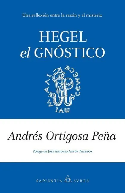 Hegel, el Gnóstico