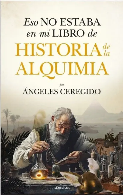 Eso no Estaba en mi Libro de Historia de la Alquimia
