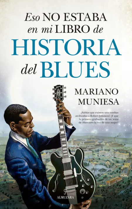 Eso no Estaba en mi Libro de Historia del Blues