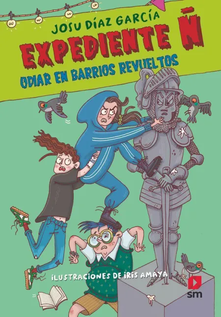 Expediente Ñ 4 Odiar en Barrios Revueltos