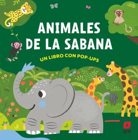 Animales de la Sabana. Un Libro con Pop-Ups